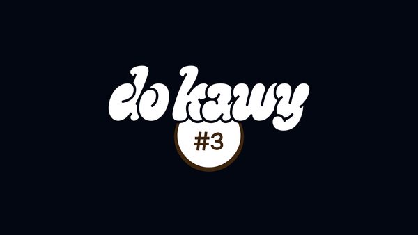 Do kawy #3