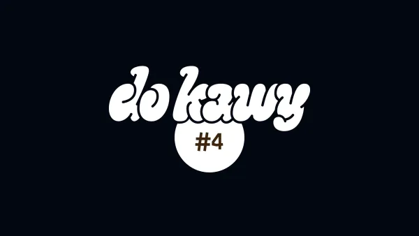 Do kawy #4